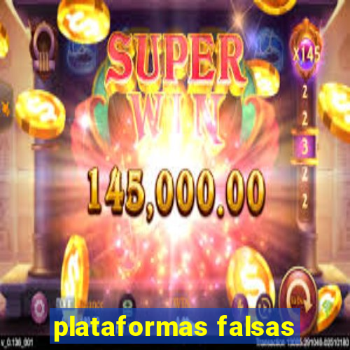 plataformas falsas